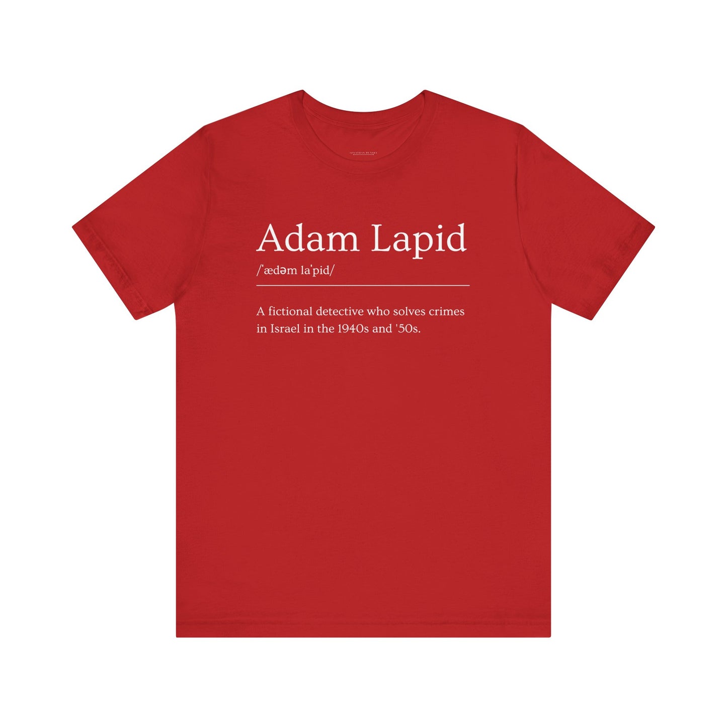 A Unisex Short Sleeve Tee with a Tongue-in-Cheek Definition of Adam Lapid, Fictional PI