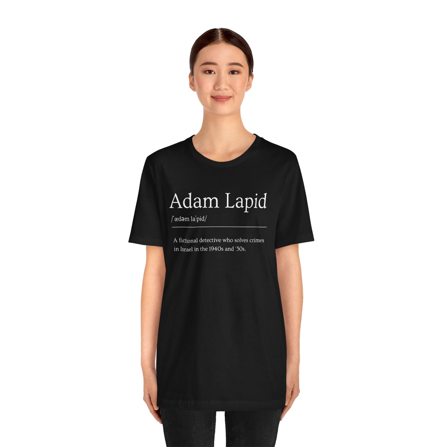 A Unisex Short Sleeve Tee with a Tongue-in-Cheek Definition of Adam Lapid, Fictional PI