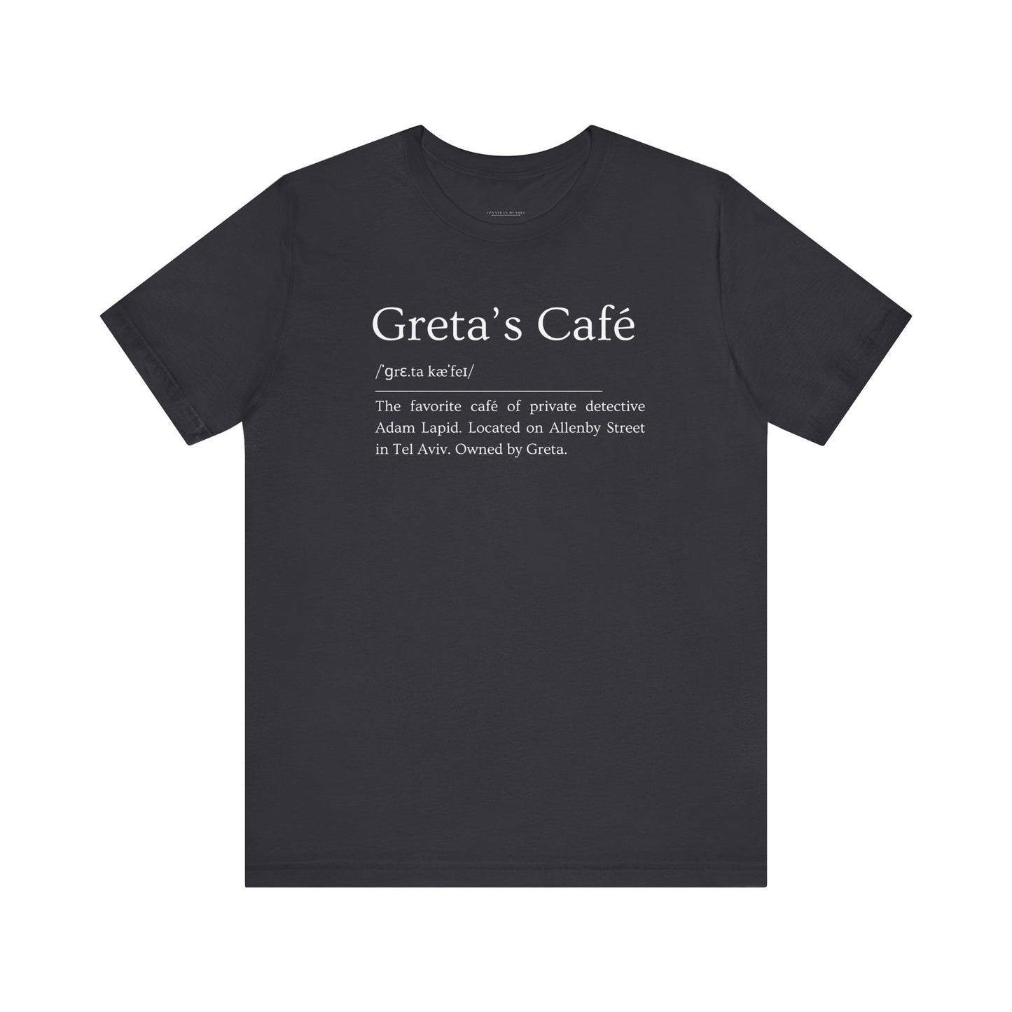 Short Sleeve Tee with a Tongue-in-Cheek Definition of Greta's Cafe
