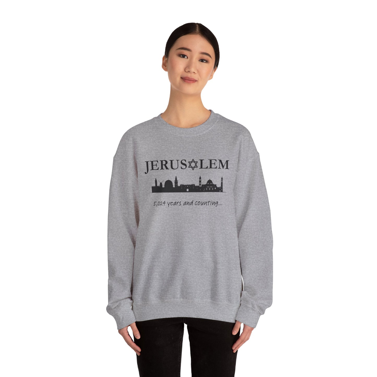 Jerusalem - 5,024 Years and Counting Sweatshirt