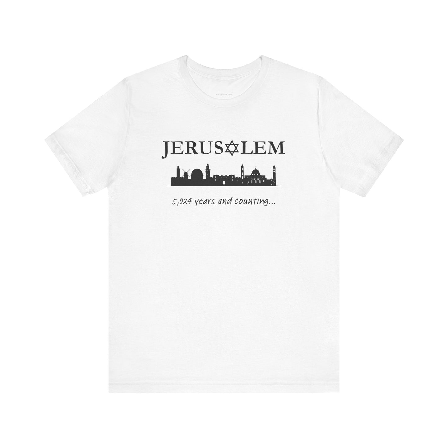 Jerusalem - 5,024 Years and Counting T-shirt