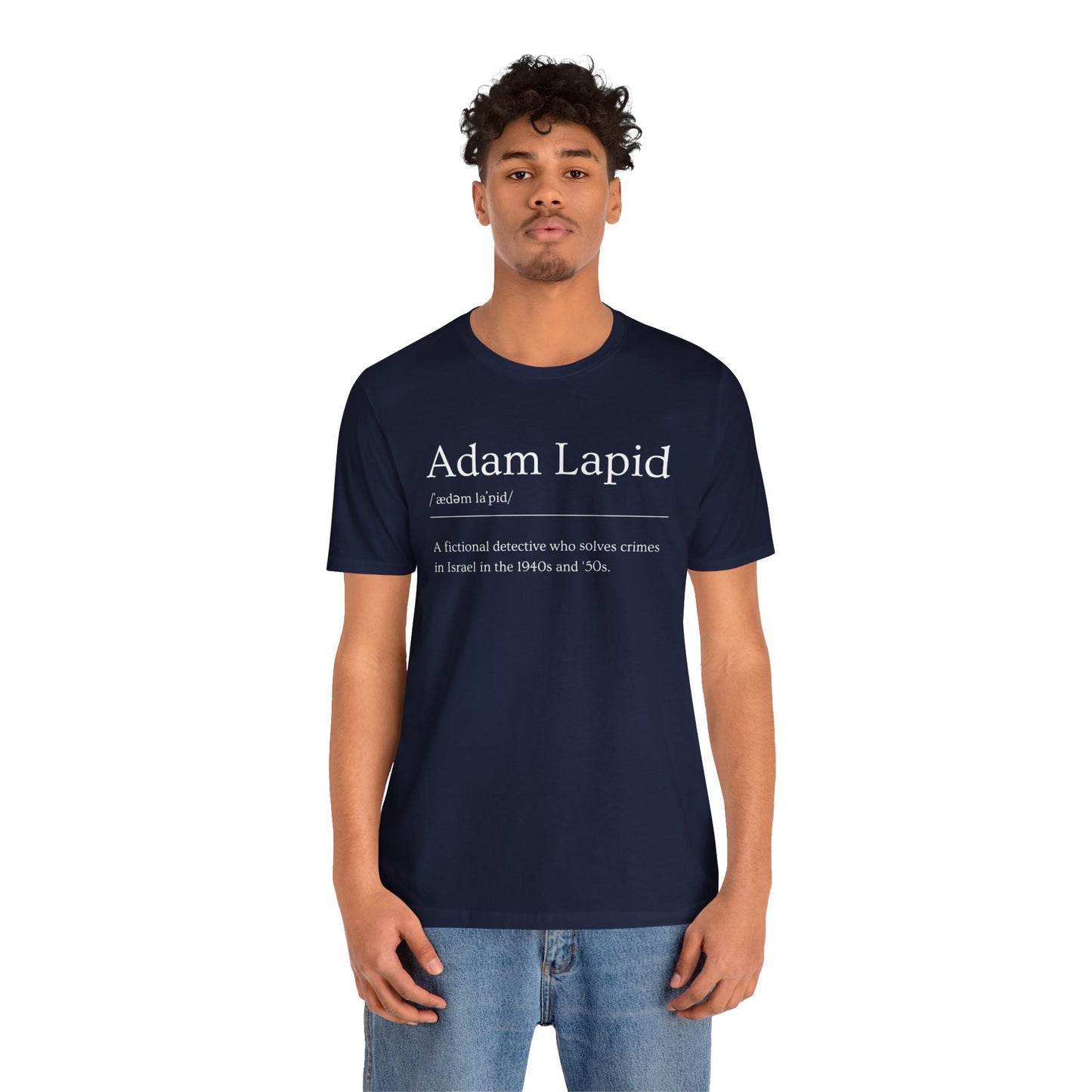 A Unisex Short Sleeve Tee with a Tongue-in-Cheek Definition of Adam Lapid, Fictional PI