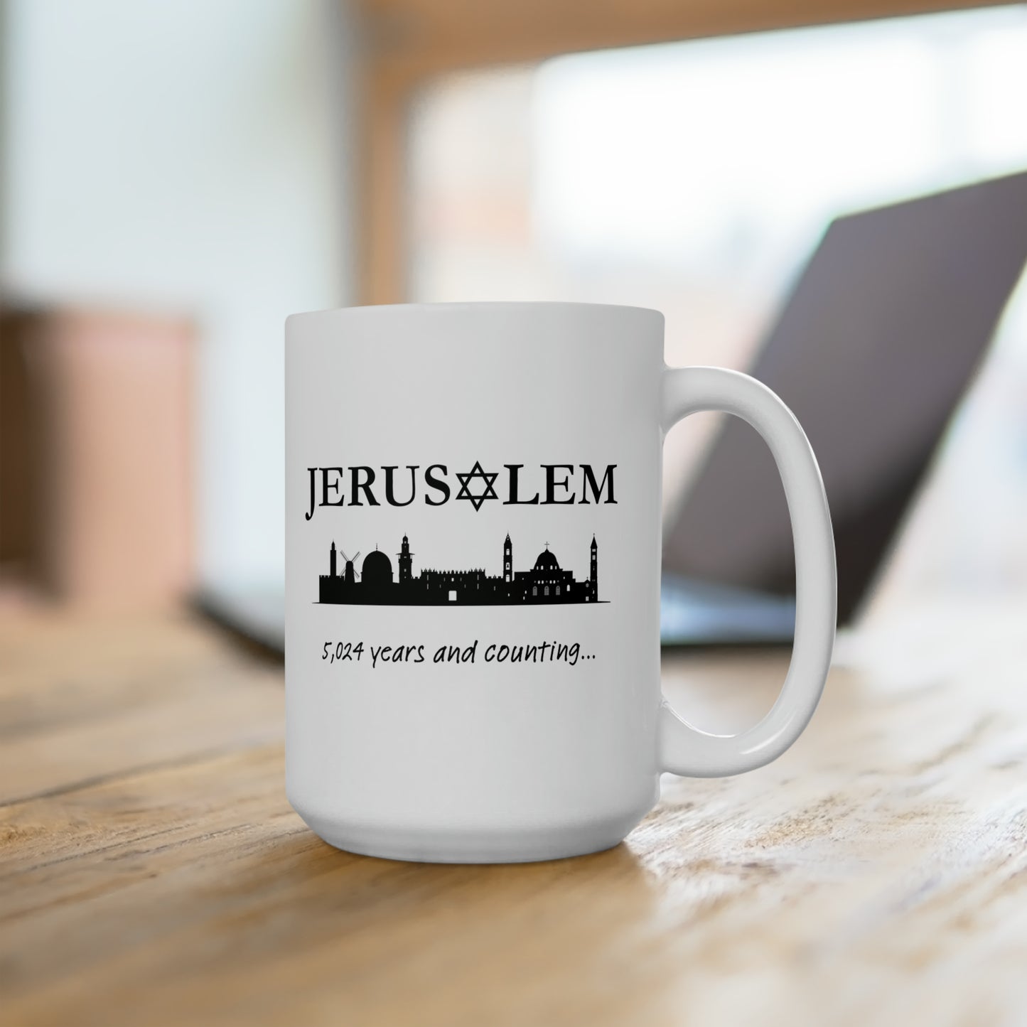 Jerusalem - 5,024 Years and Counting... Ceramic Mug, 15oz