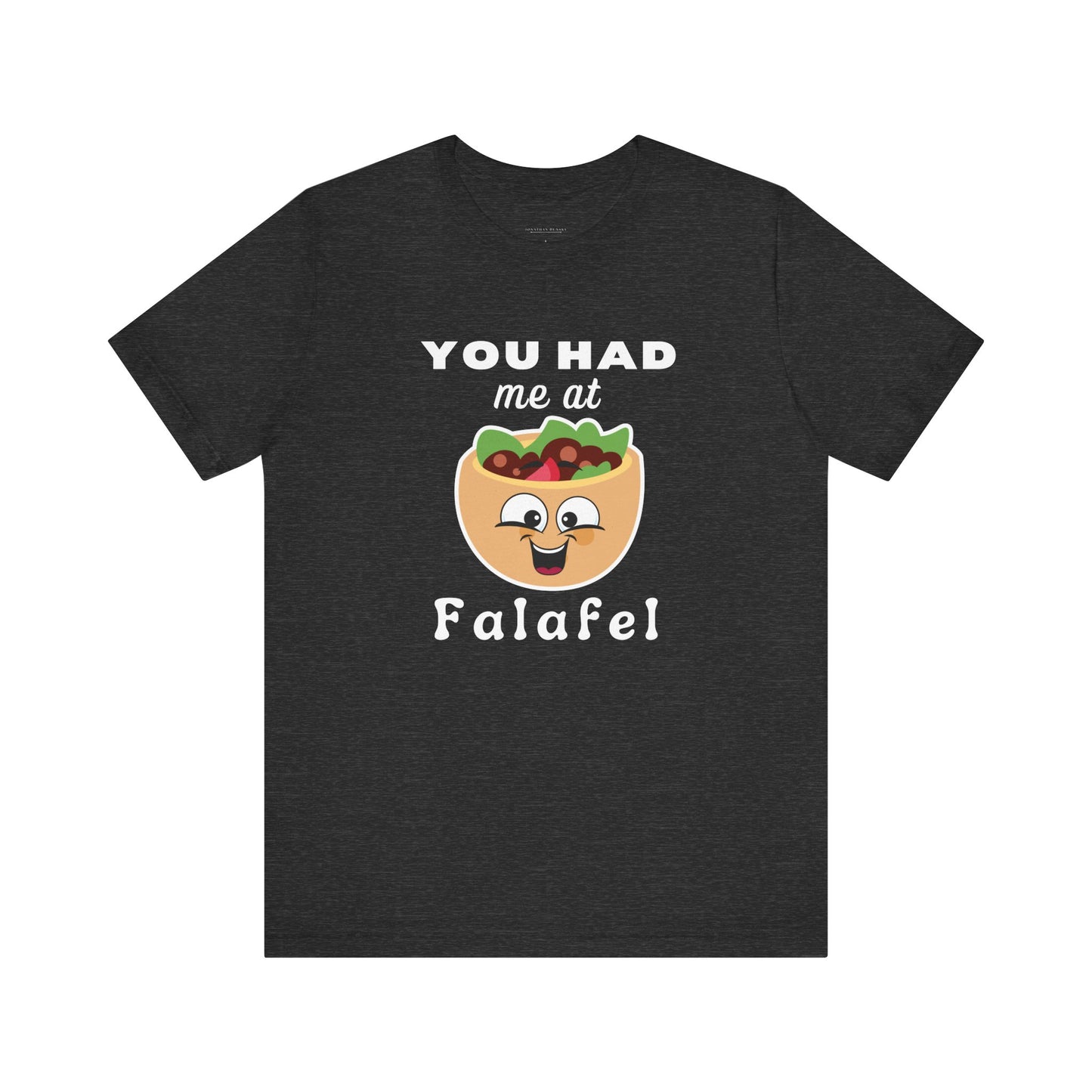You Had Me at Falafel Funny t-shirt