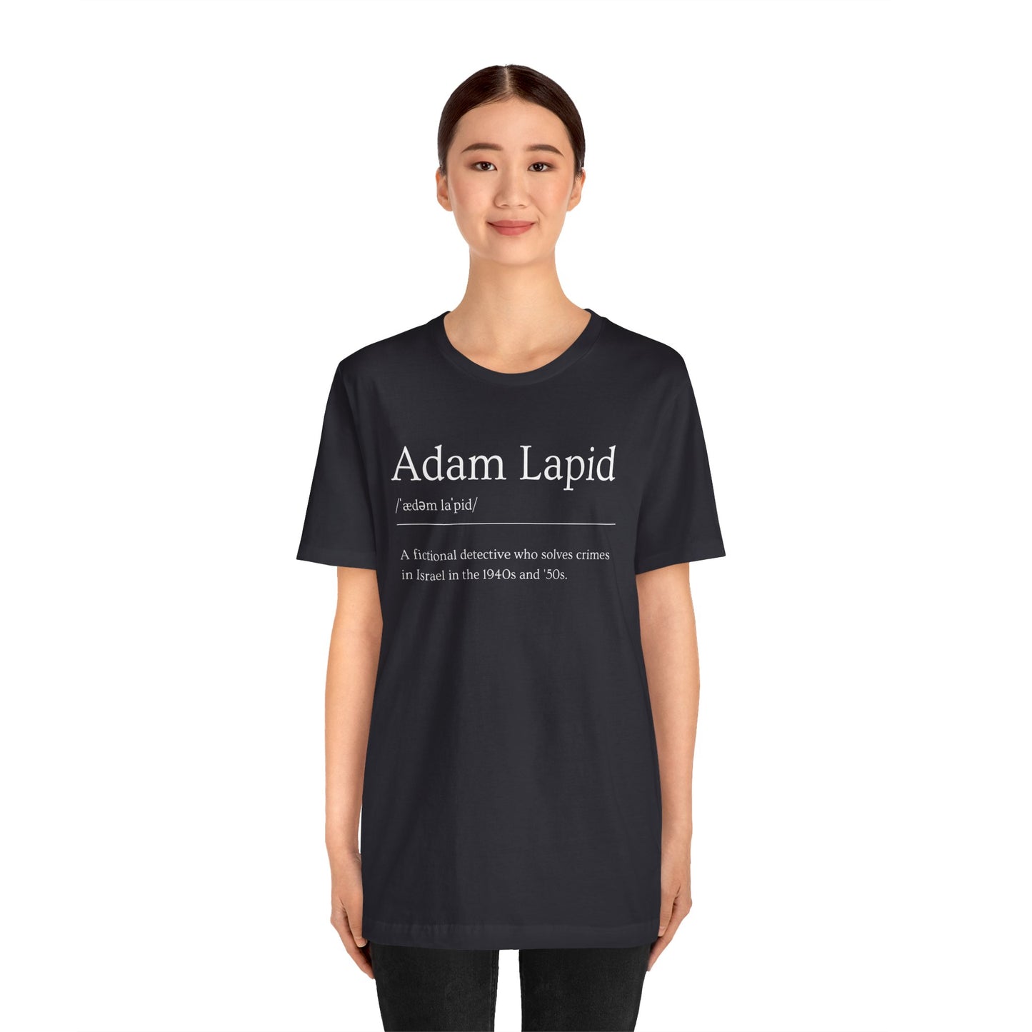 A Unisex Short Sleeve Tee with a Tongue-in-Cheek Definition of Adam Lapid, Fictional PI