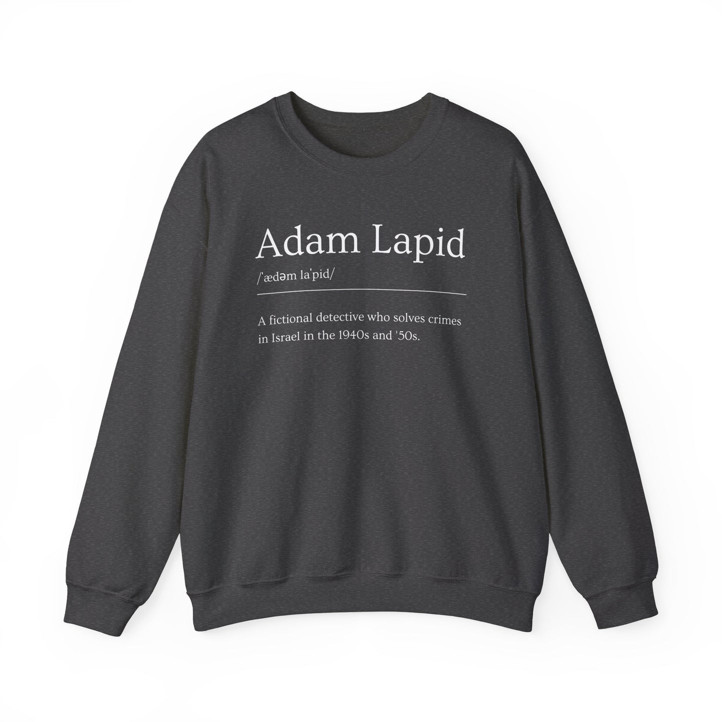 Unisex Crewneck Sweatshirt with a Tongue-in-cheek Definition of Adam Lapid