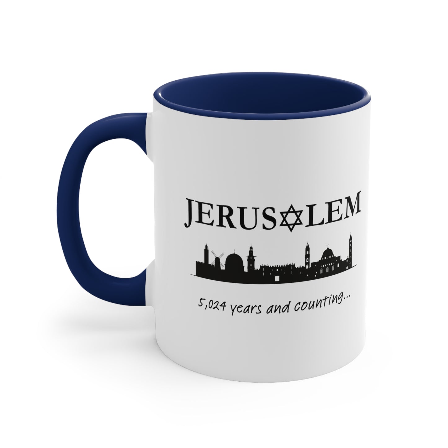Jerusalem - 5,024 Years and Counting... Accent Coffee Mug, 11oz