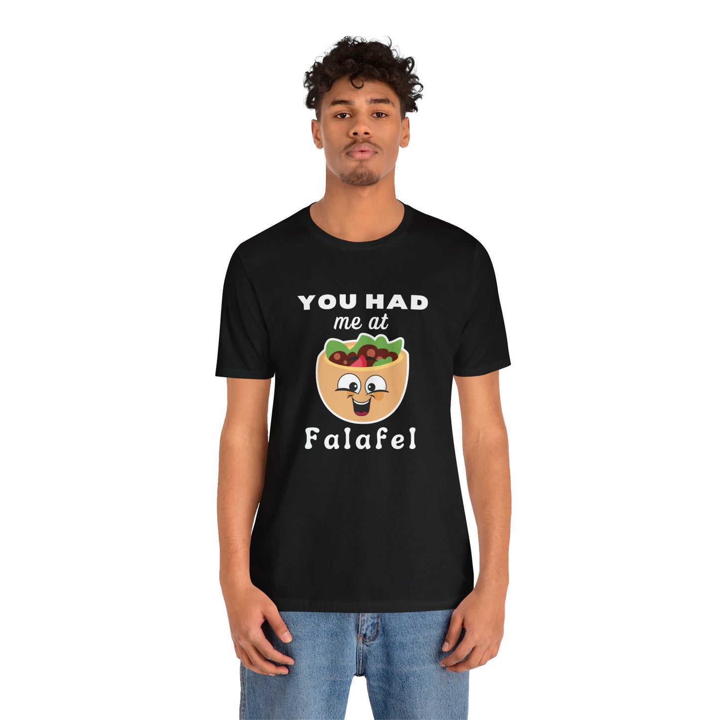 You Had Me at Falafel Funny t-shirt