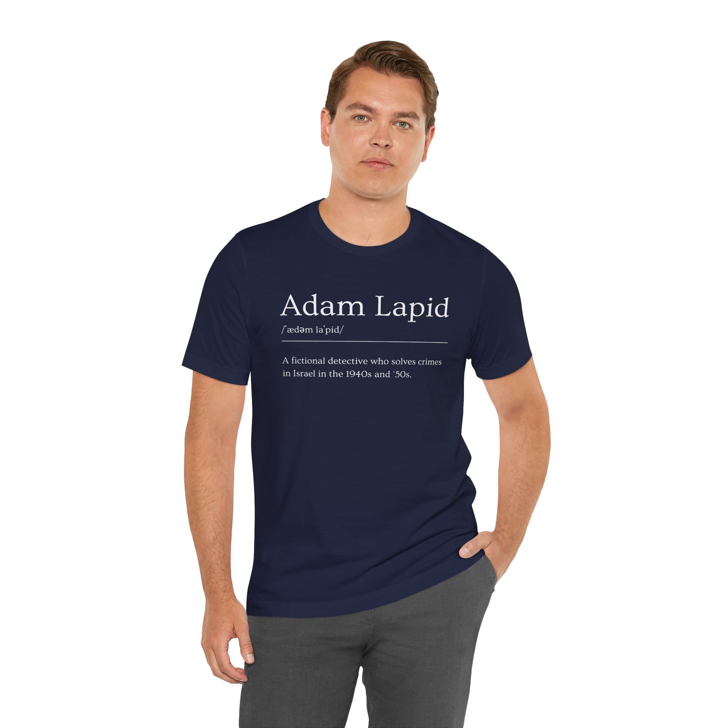 A Unisex Short Sleeve Tee with a Tongue-in-Cheek Definition of Adam Lapid, Fictional PI