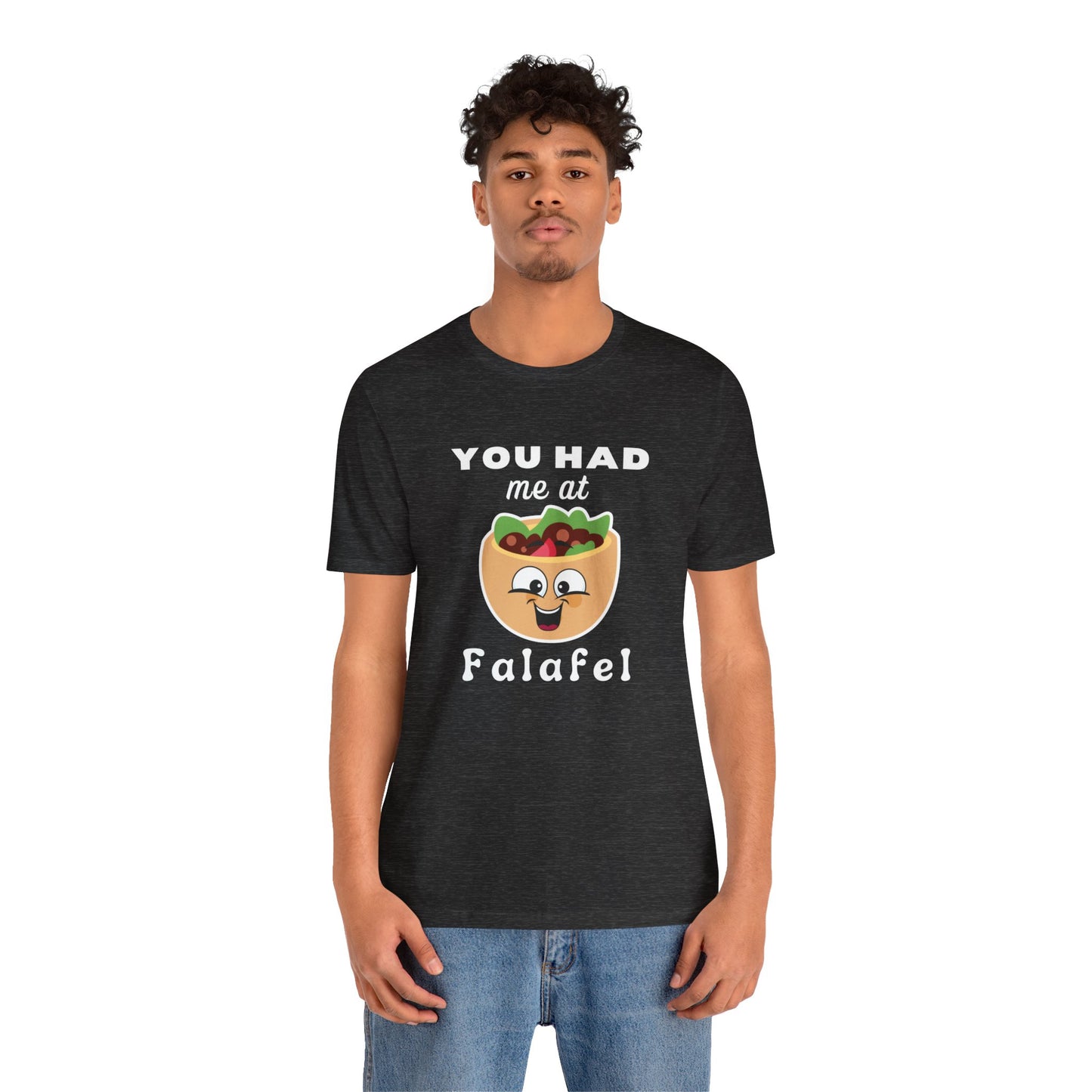 You Had Me at Falafel Funny t-shirt