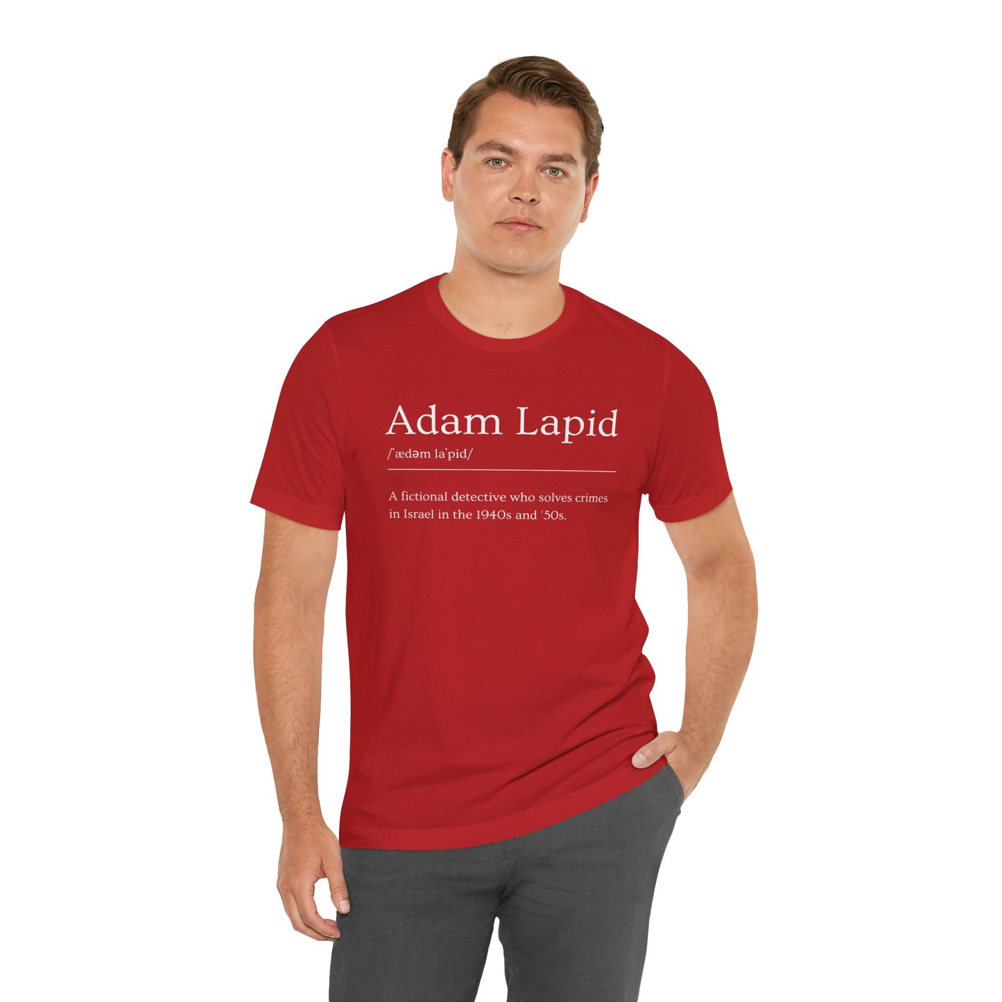 A Unisex Short Sleeve Tee with a Tongue-in-Cheek Definition of Adam Lapid, Fictional PI