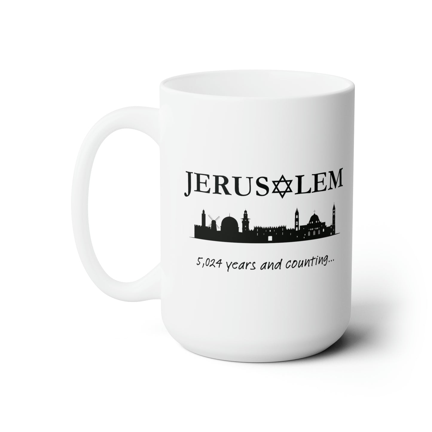 Jerusalem - 5,024 Years and Counting... Ceramic Mug, 15oz